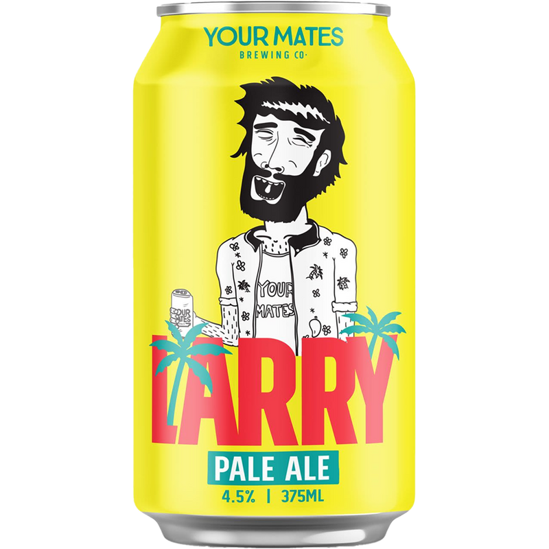 YOUR MATES LARRY PALE CAN